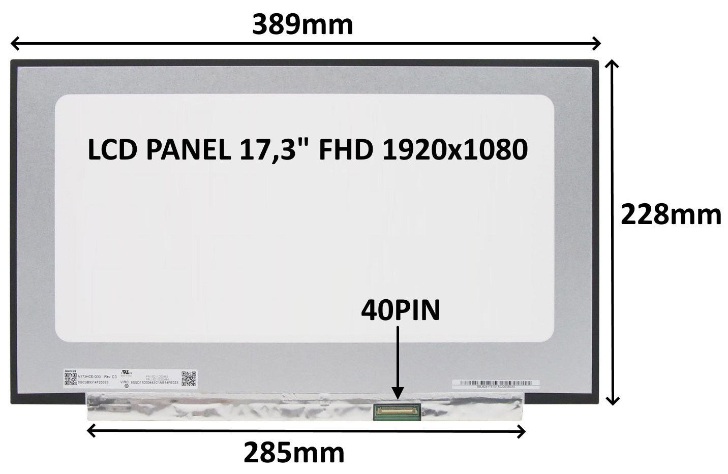 LCD PANEL 17,3" FHD 1920x1080 40PIN MATNÝ IPS 144HZ / BEZ ÚCHYTŮ 77030549 LCD PANEL 17,3" FHD 1920x1080 40PIN MATNÝ IPS 144HZ / BEZ ÚCHYTŮ