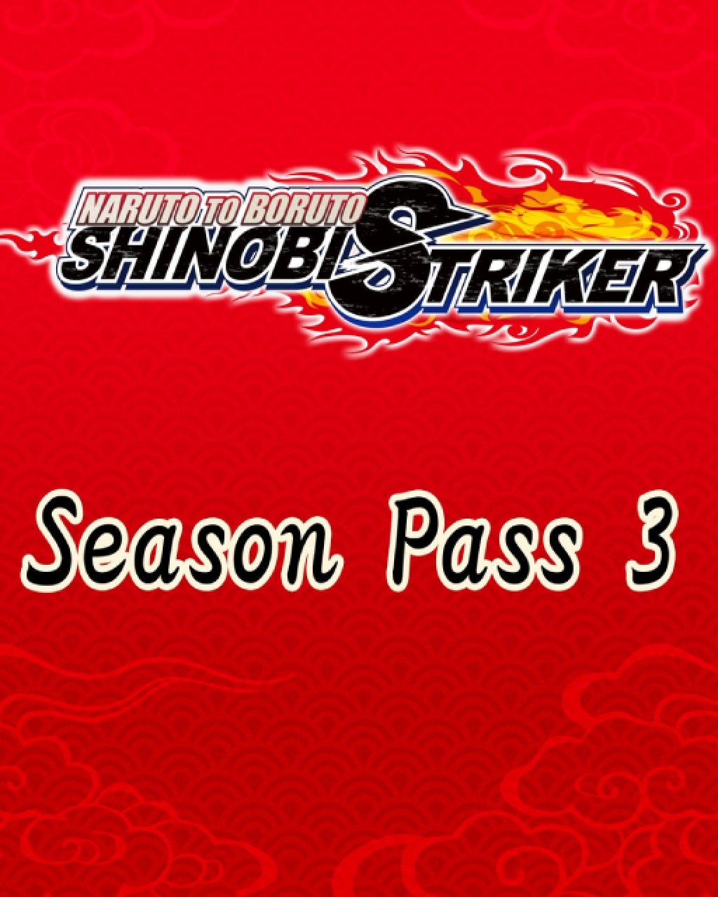 ESD NARUTO TO BORUTO SHINOBI STRIKER Season Pass 3