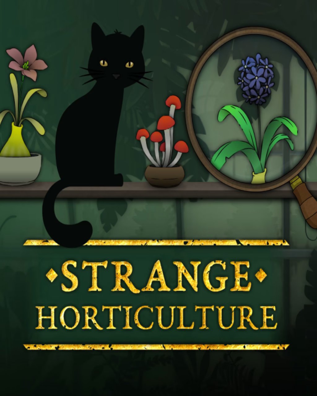 ESD Strange Horticulture